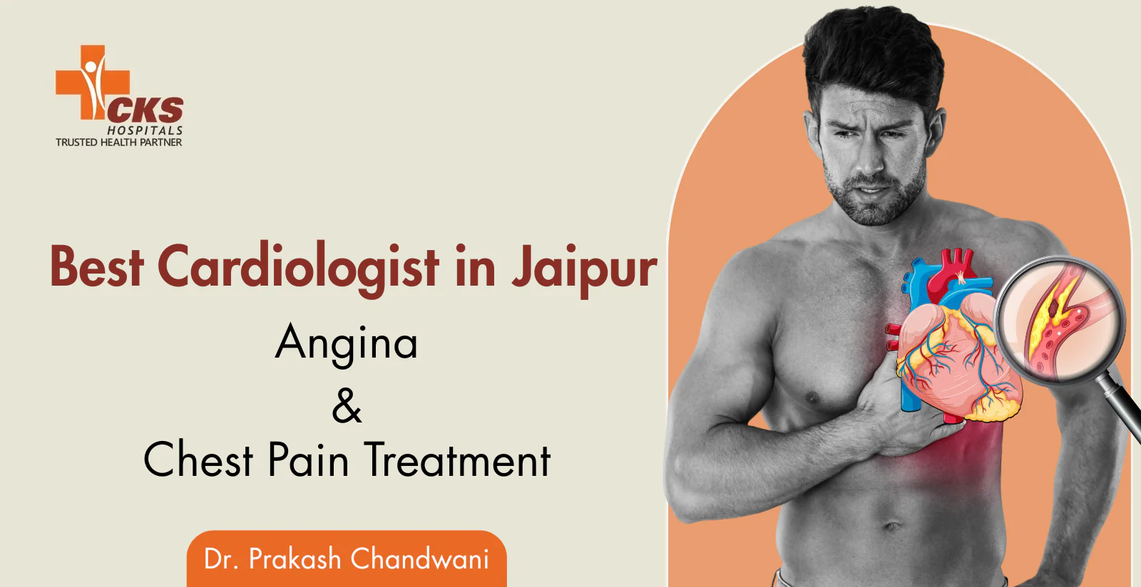 Top Cardiologist in Jaipur Offering Life-saving Chest Pain & Angina Treatment